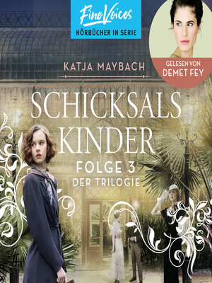 cover image of Schicksalskinder--Schicksals-Trilogie, Folge 3 (ungekürzt)